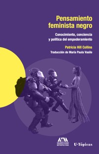 Pensamiento feminista negro - Patricia Hill Collins - ebook