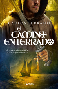 El camino enterrado - Carlos Serrano - ebook