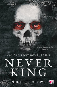 Never King. Vicious Lost Boys. Tom 1 - Nikki St. Crowe - ebook + audiobook + książka