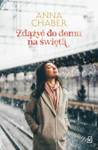 Zdążyć do domu na święta - Anna Chaber - ebook + książka