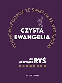 Czysta Ewangelia - ABP GRZEGORZ RYŚ  - ebook