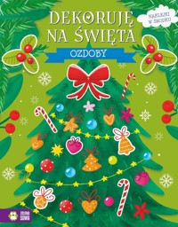 Dekoruję na święta. Ozdoby - Ewelina Protasewicz - książka