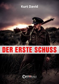 Der erste Schuss - Kurt David - ebook