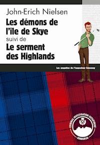 Les démons de l'île de Skye - Le serment des Highlands - john erich nielsen - ebook