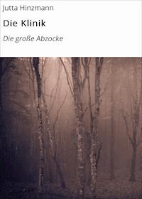 Die Klinik - Jutta Hinzmann - ebook