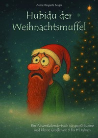 Hubidu der Weihnachtsmuffel - Anita Margarita Berger - ebook