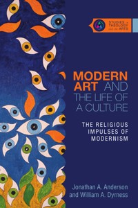 Modern Art and the Life of a Culture - Jonathan A. Anderson - ebook