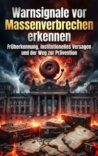 Warnsignale vor Massenverbrechen erkennen - Miriam Brandt - ebook