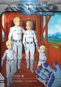 ASTRO S1 - Band 1: Sternschnuppe, Die Mondstation, Die Mondschule - Martin Wintersberger - ebook