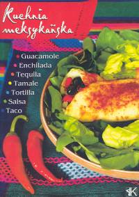 Kuchnia meksykańska - Bęcki Leszek - książka