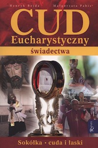 Cud Eucharystyczny Świadectwa - Małgorzata Pabis - książka