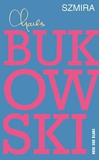 Szmira - Charles Bukowski - ebook + książka