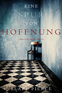 Eine Spur von Hoffnung (Keri Locke Mystery—Buch 5) - Blake Pierce - ebook