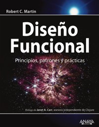 Diseño funcional. Principios, patrones y prácticas - Robert C. Martin - ebook