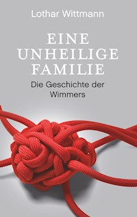 Eine unheilige Familie - Lothar Wittmann - ebook
