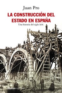 La construcción del Estado en España - Juan Pro - ebook