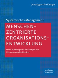 Menschenzentrierte Organisationsentwicklung - Jens Eggert im Kampe - ebook