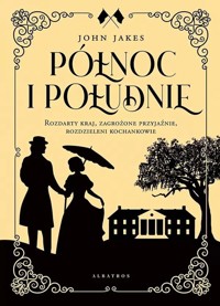 Północ i Południe - Jakes John - ebook + audiobook + książka