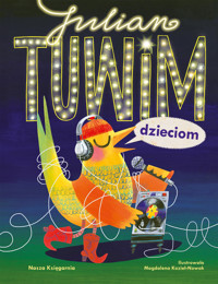 Julian Tuwim dzieciom - Julian Tuwim - książka