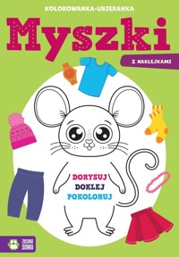 Kolorowanka-ubieranka Myszki -  - książka