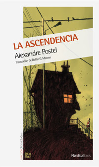 La ascendencia - Alexandre Postel - ebook