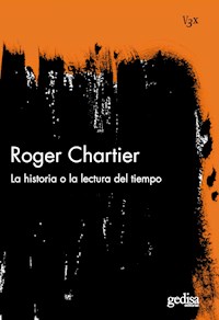 La historia o la lectura del tiempo - Chartier Roger - ebook