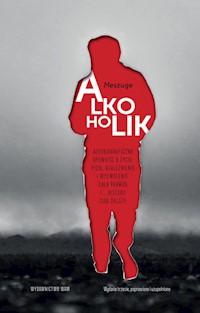 Alkoholik - Meszuge - ebook + książka