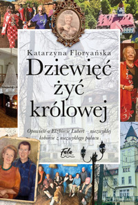 Dziewięć żyć królowej - Floryańska Katarzyna - ebook + książka