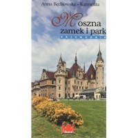 Moszna zamek i park Przewodnik wersja polska - Anna Będkowska-Karmelita - książka