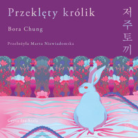 Przeklęty królik - Bora Chung - ebook + audiobook + książka