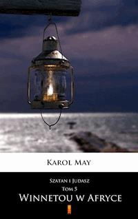 Szatan i Judasz. Szatan i Judasz. Winnetou w Afryce - Karol May - ebook
