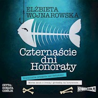 Czternaście dni Honoraty - Elżbieta Wojnarowska - ebook + audiobook + książka