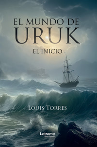 El mundo de Uruk - Louis Torres - ebook