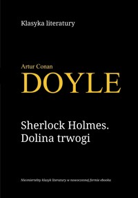 Sherlock Holmes. Dolina trwogi - Artur Conan Doyle - ebook + audiobook
