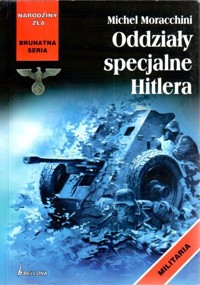 Oddziały specjalne Hitlera - Michel Moracchini - ebook