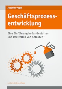 Geschäftsprozessentwicklung - Joachim Vogel - ebook