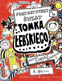 Tomek Łebski Tom 1 Fantastyczny świat Tomka Łebskiego - Liz Pichon - książka