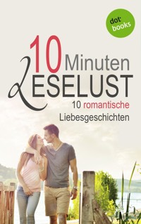 10 Minuten Leselust - Band 2: 10 romantische Liebesgeschichten - Barbara Gothe - ebook