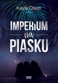 Imperium na piasku - Kayla Olson - książka