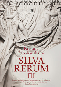 Silva Rerum III - Kristina Sabaliauskaitė - ebook + książka