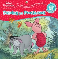 Opowiastki ze Stuwiekowego Lasu. Dzielny jak Prosiaczek. Disney Kubuś i Przyjaciele - Hapka Catherine - książka