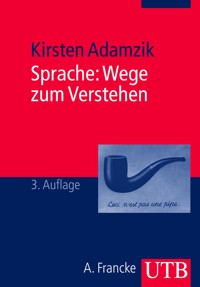 Sprache: Wege zum Verstehen - Kirsten Adamzik - ebook