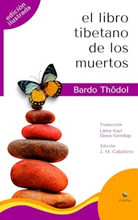El libro tibetano de los muertos (Edición Ilustrada) - Padmasambhava - ebook