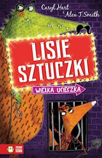 Lisie sztuczki Wielka ucieczka - Hart Caryl - książka