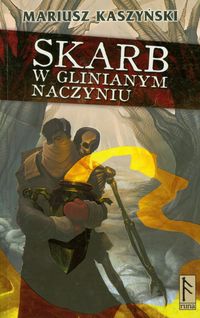 Skarb w glinianym naczyniu - Mariusz Kaszyński - ebook + książka
