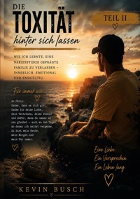 Die Toxizität hinter sich lassen Teil 2 - Kevin Busch - ebook
