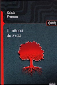 O miłości do życia - Erich Fromm - książka