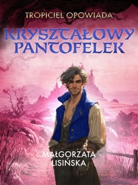 Kryształowy pantofelek - Gosia Lisińska  - ebook