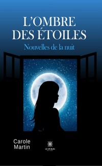 L’ombre des étoiles - Carole Martin - ebook