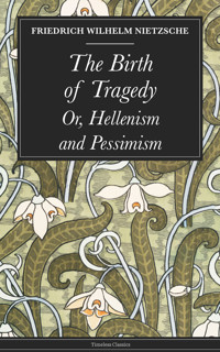 The Birth of Tragedy - Nietzsche Friedrich Wilhelm - ebook